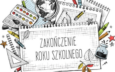 Zdjęcie do Zakończenie roku szkolnego 2020/2021